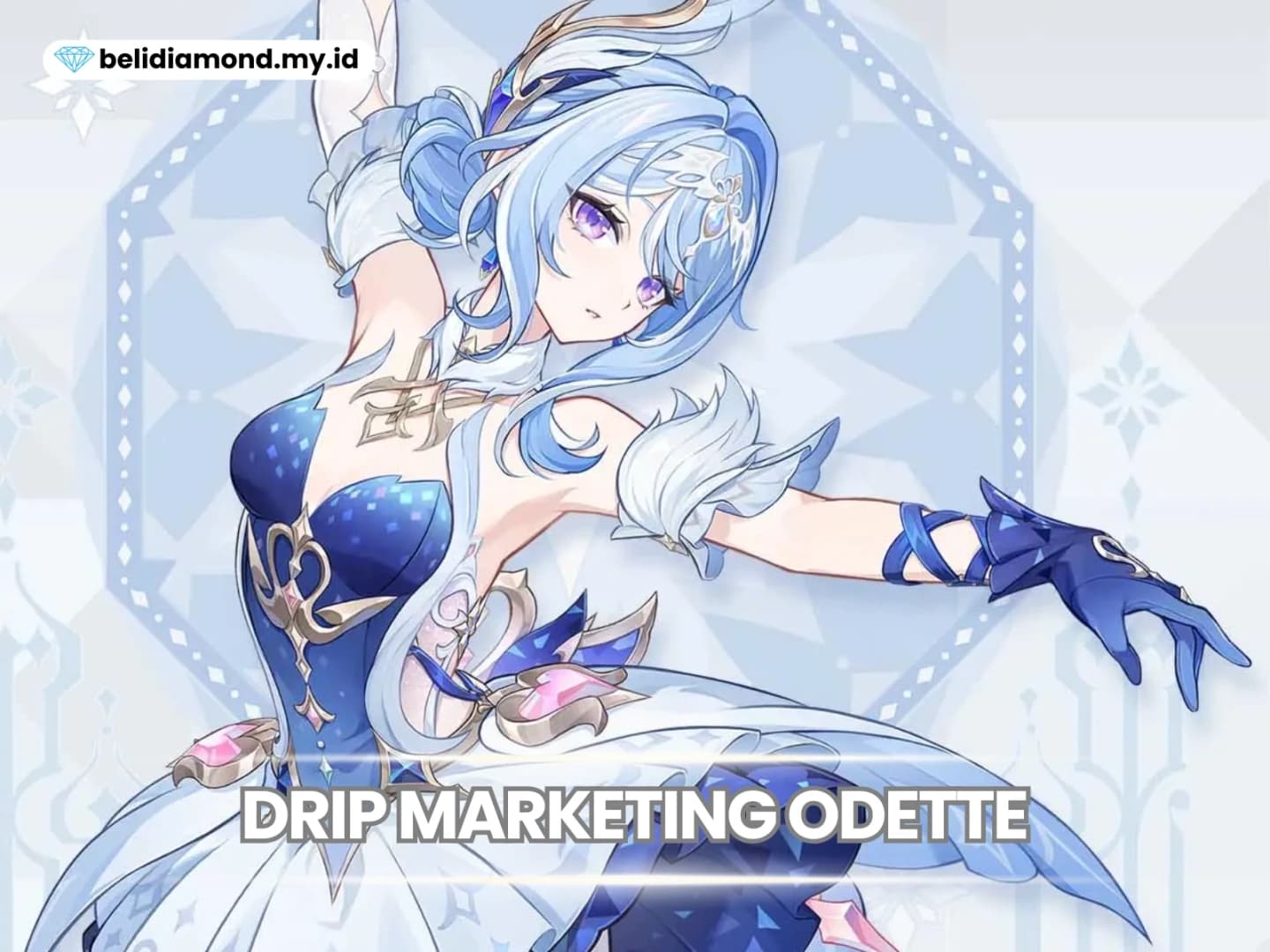 Drip Marketing Odette Genshin Impact
