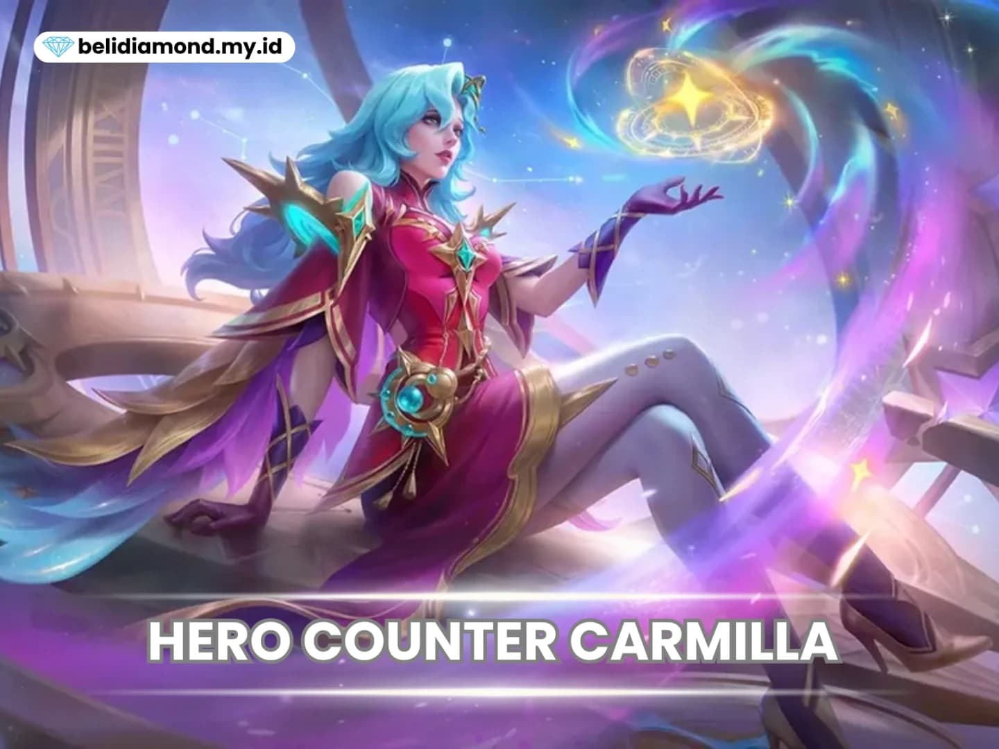 Hero Counter Carmilla Mobile Legends