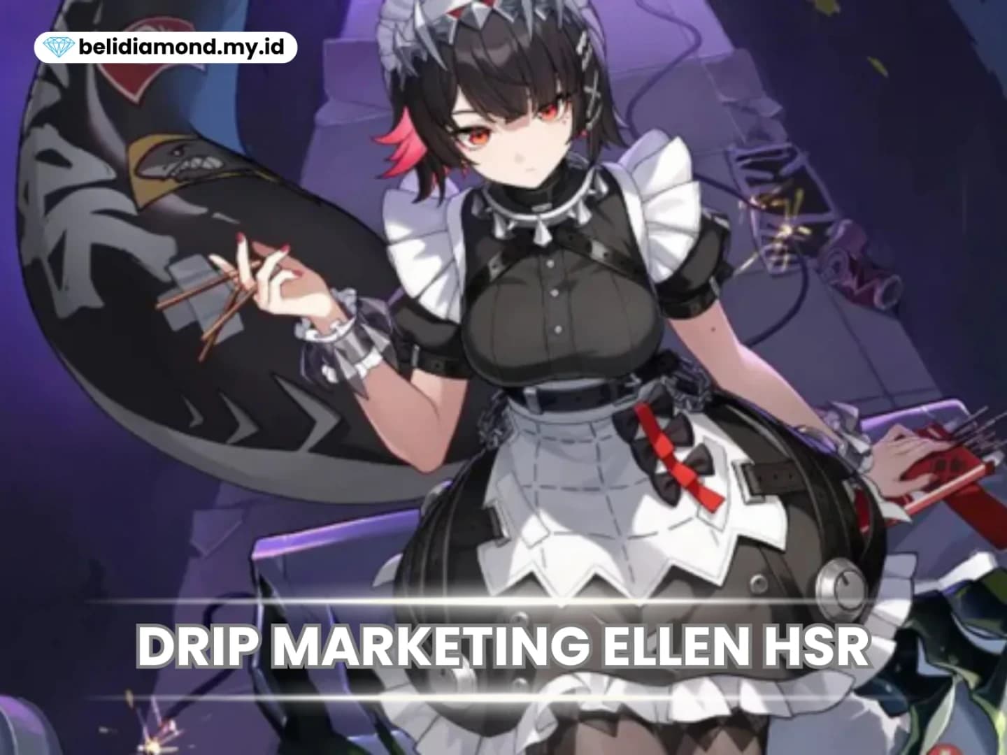 Drip Marketing Ellen Honkai Star Rail